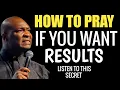 Download Lagu HOW TO PRAY: If You Need Violent Results in Prayer, LISTEN TO THIS SECRET - Apostle Joshua Selman