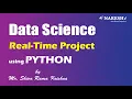 Data Science Real Time Project using Python Mr Shiva Rama Krishna