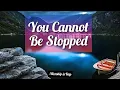 Download Lagu You Cannot Be Stopped - Laura Story |Lyrics
