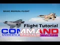 Fr Command Modern Air Naval Operations TUTO Flight Tutorial - Basic Manual Flight