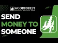 How to Send Money to Someone on Woodforest National Bank