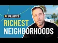 Sarasota s Wealthy - Where they Live Top Luxury Neighborhoods by Buyer Type