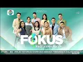 OP Fokus Pagi Akhir Pekan Indosiar (11/01/2025) | New Look