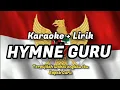 Download Lagu LAGU HYMNE GURU | TERPUJILAH WAHAI ENGKAU IBU BAPAK GURU | LAGU NASIONAL | KARAOKE HYMNE GURU