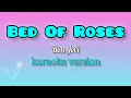 Download Lagu Bed of roses - Bon Jovi [karaoke version] | karaoke PH |