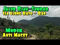 Download Lagu RoadTrip Pekanbaru Riau - Pasaman Sumbar Via Ujung Batu - Rao