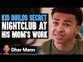 Download Lagu Kid BUILDS SECRET NIGHTCLUB At Mom's Work - Jay's World S3 E02 | Dhar Mann Studios