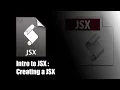 Intro to JSX Part 2 How to Create a JSX