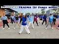 TRAUMA (DJ PANDA REMIX) || DANCEFITNES || ZUMBA || JOEN CIREBON
