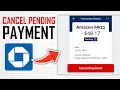 How To Cancel Pending Transaction On Chase App Full Guide