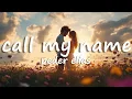 Download Lagu Peder Elias - Call My Name (Lyrics)
