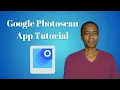 Google Photoscan App Tutorial