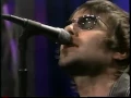 Download Lagu Oasis - Don't Go Away [1998'01'21 Jay Leno]