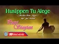 Husippon Tu Alogo Lirik Dan Terjemahan - Putri Siagian (Official Lyrics Video)