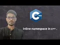 inline namespace in c