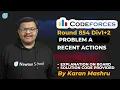 Codeforces Round 854 Div1 2 Problem A Recent Actions Solution Explanation Code In Hindi