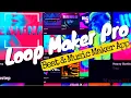Loop Maker Pro Beat Music Making App