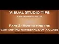 Part 2 How to find the containing namespace of a class