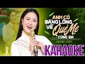 Download Lagu KARAOKE Em Có Bằng Lòng Về Quê Mẹ Cùng Anh - Lê Thu Uyên