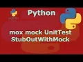 Python mox mock UnitTest StubOutWithMock Example Part-2