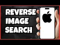 How to Reverse Image Search on iPhone Step-by-Step Guide
