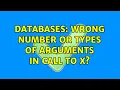 Databases wrong number or types of arguments in call to X
