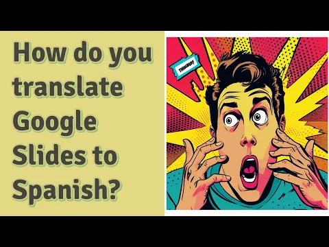 Download MP3 How do you translate Google Slides to Spanish?