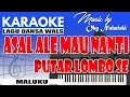 Download Lagu Karaoke - Asal Ale Mau Nanti // Putar Lombo Se ( Dansa Wals / Ambon )