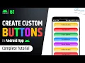 How to Create Custom Button in Android Studio Android Drawable Tutorial