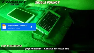 single funkot karena ku cinta kau new 2022
