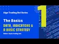 Algorithmic Trading The Basics Part 1