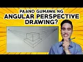 TAGALOG ANGULAR PERSPECTIVE DRAWING TUTORIAL TWO-POINT PERSPECTIVE DRAWING Technical Drafting