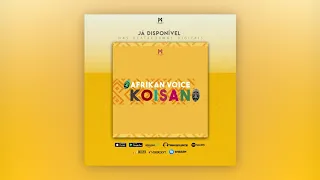 koisan afrikan voice original mix audio 