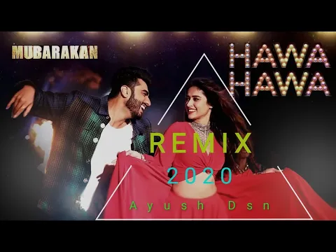 Download MP3 Hawa Hawa Armaan Remix 2020 (Full Video Song) Mubarakan