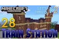 Minecraft PE - Train Station Let s Build a World
