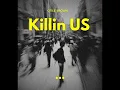 killin US - Otile Brown