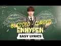 Download Lagu ENHYPEN (엔하이픈) 'Blessed-Cursed' Easy Lyrics | KARAO K-POP