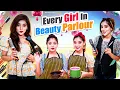 Lagu Every Girl In Beauty Parlour | Ft. Tena Jaiin | The Paayal Jain