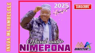 Inaga Mlyambelele Nimepona Official Audio 