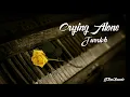 Crying Alone💔 - Jurrivh // (Sad Piano Instrumental)