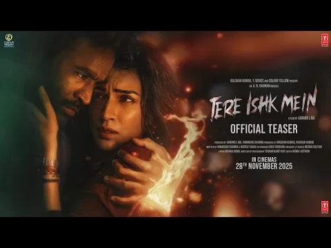 Video Thumbnail: TERE ISHK MEIN TEASER (Hindi) | Dhanush, Kriti Sanon | A. R. Rahman | Aanand L Rai | Bhushan Kumar