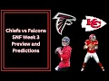 Chiefs vs Falcons SNF Week 3 and Predictions