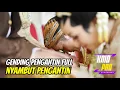 Lagu GENDING PENGANTIN FULL ~ NYAMBUT MANTEN