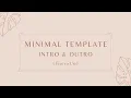 MINIMAL AESTHETIC BEIGE TEMPLATE | INTRO \u0026 OUTRO | Free to use | Caramel Land