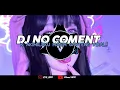 Download Lagu DJ NO COMENT X AKIMILAKU MASIH GANTENG VIRAL TIKTOK!!
