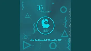 my sentimental thoughts original mix 