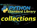Python Standard Library Collections