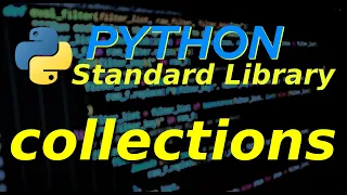Python Standard Library Collections