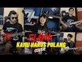 Lagu Slank - Kamu Harus Pulang - Cover - (Akram N Friends)