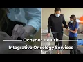 Integrative Oncology Services at Ochsner